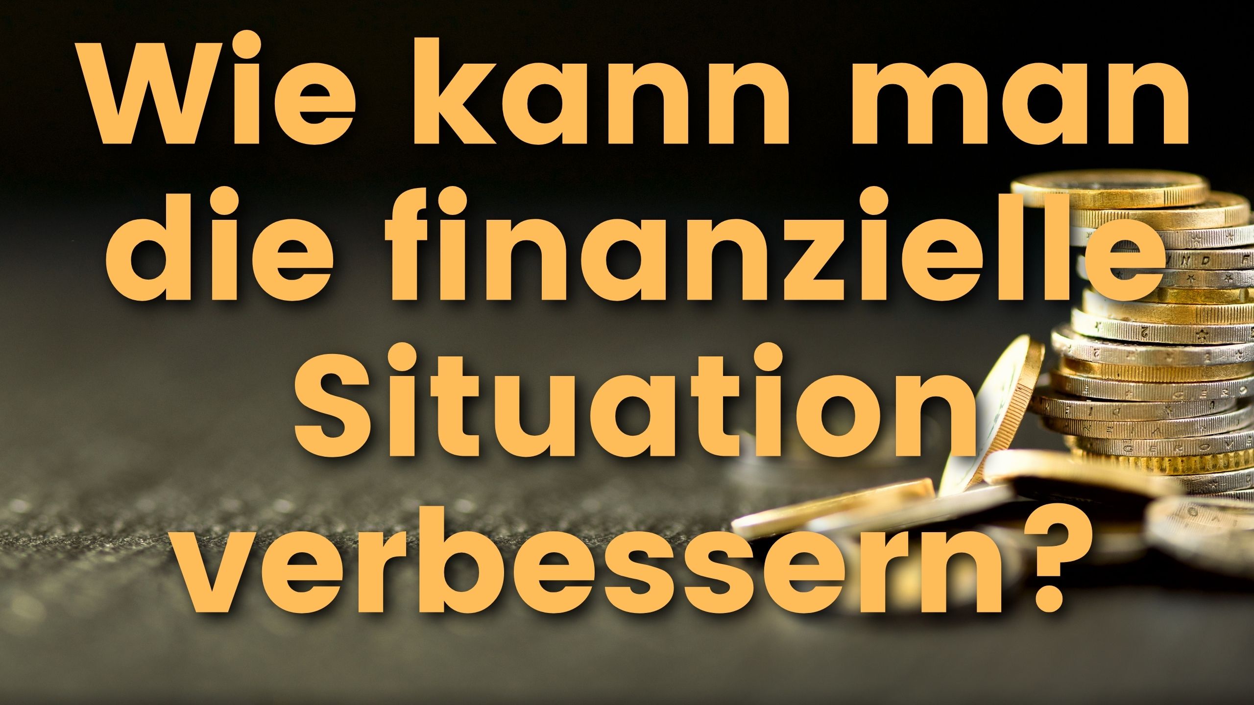 Finanzielle Situation verbessern