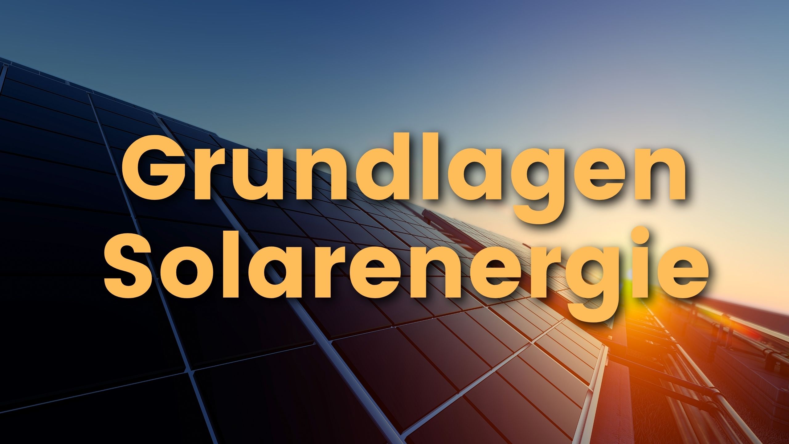 Grundlagen-Solarenergie