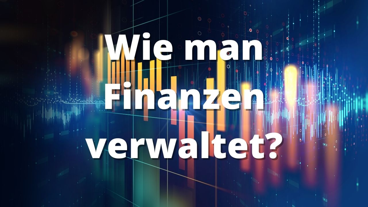 Wie man Finanzen verwaltet