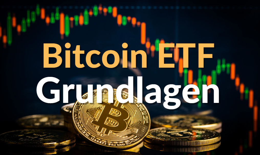 Bitcoin ETF Grundlagen