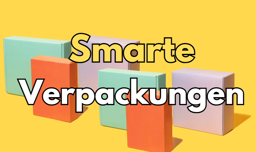 Smarte Verpackungen